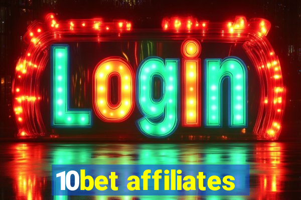 10bet affiliates